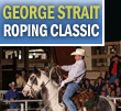 george strait team roping classic
